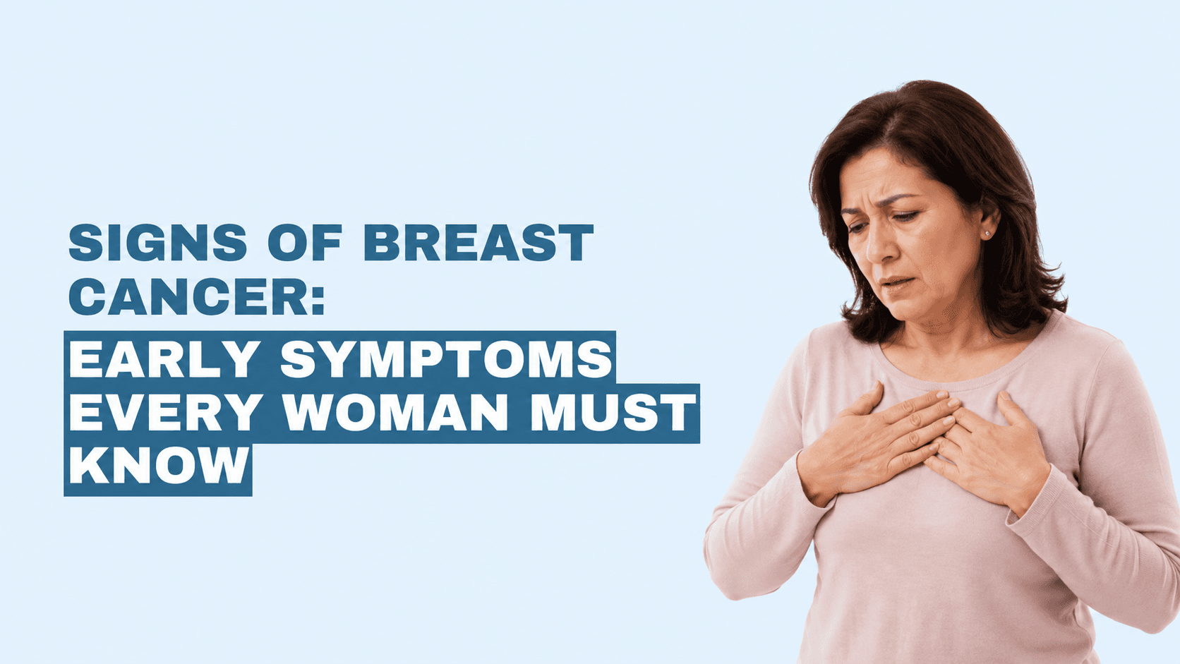Early Breast Cancer Signs and Treatment Options: What to Watch For and Discuss With a Clinician